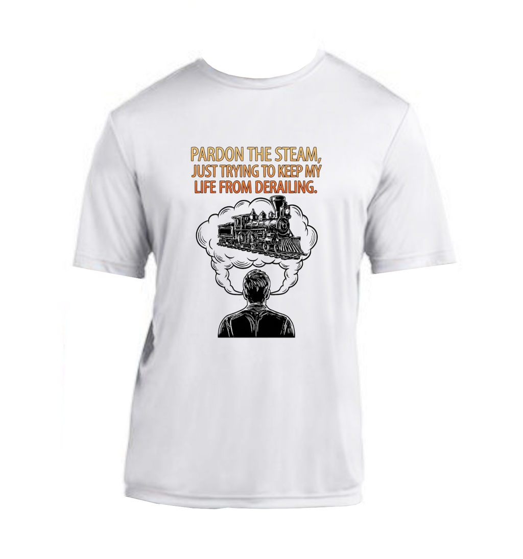 Pardon The Steam - Performance T-Shirt