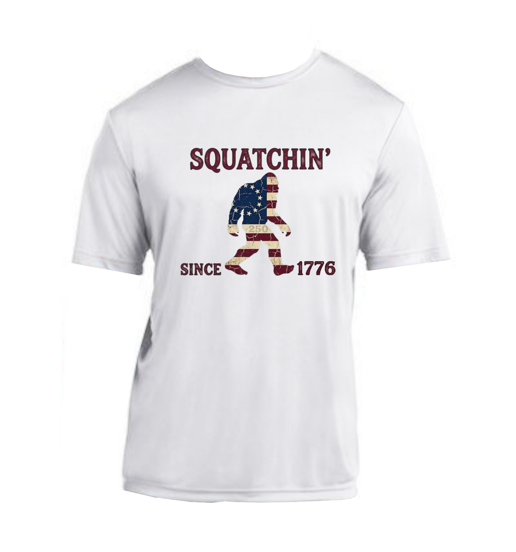 Squatchin' Since 1776 - Performance T-Shirt