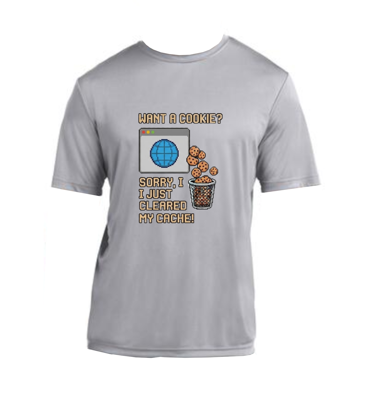 Want A Cookie? - Performance T-Shirt